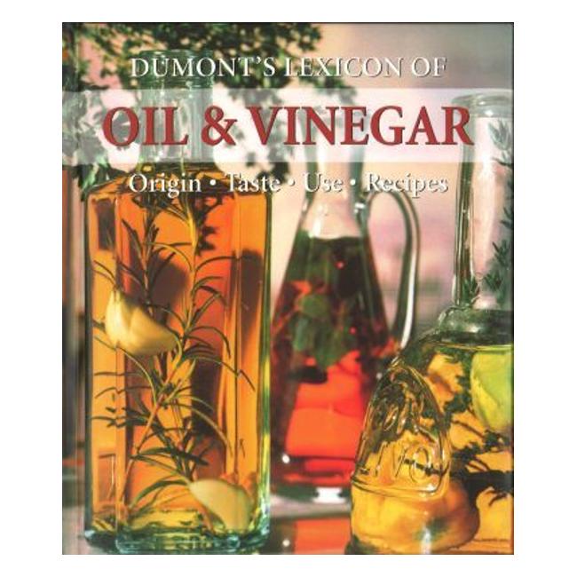 Dumont'S Lexicon Of Oil And Vinegar