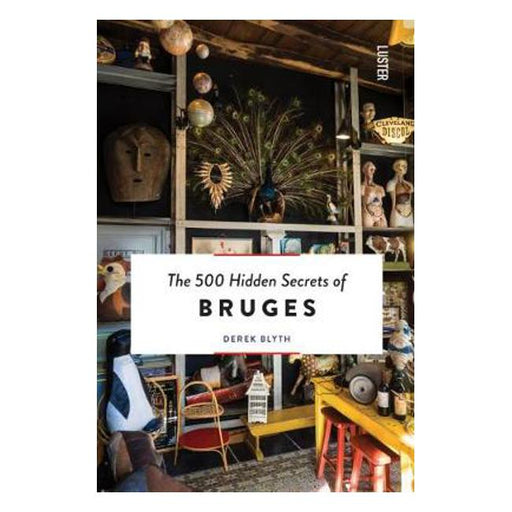 The 500 Hidden Secrets of Bruges-Marston Moor