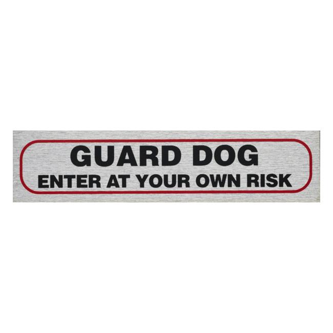 Guard Dog Enter At Your Own Risk