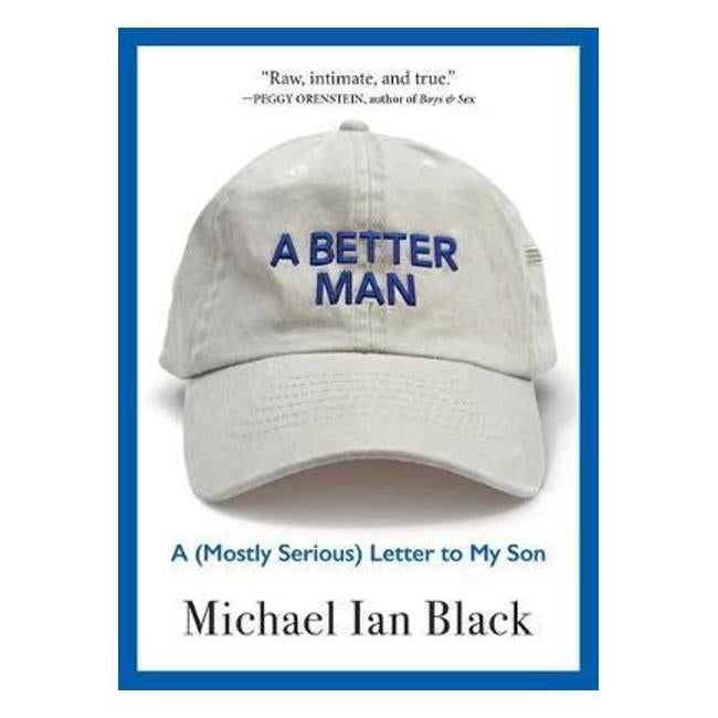 A Better Man - Black, Michael Ian