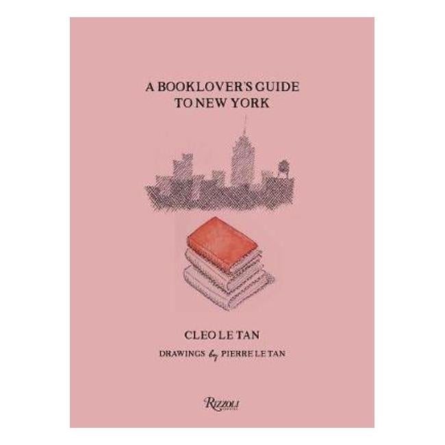 A Book Lover's Guide to New York - Cleo Le-Tan