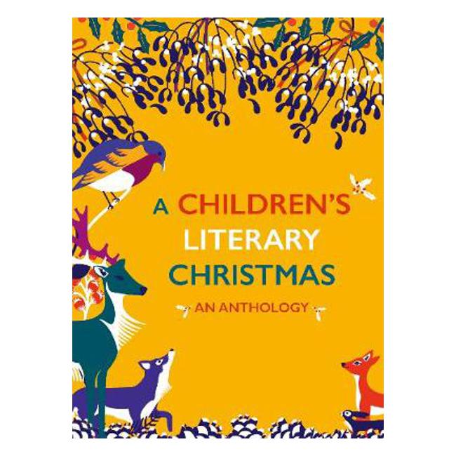 A Children's Literary Christmas: An Anthology - British Library