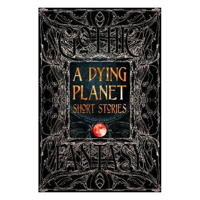 A Dying Planet Short Stories - Flame Tree Studio