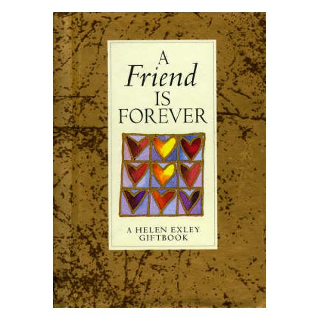 A Friend is Forever - Helen Exley