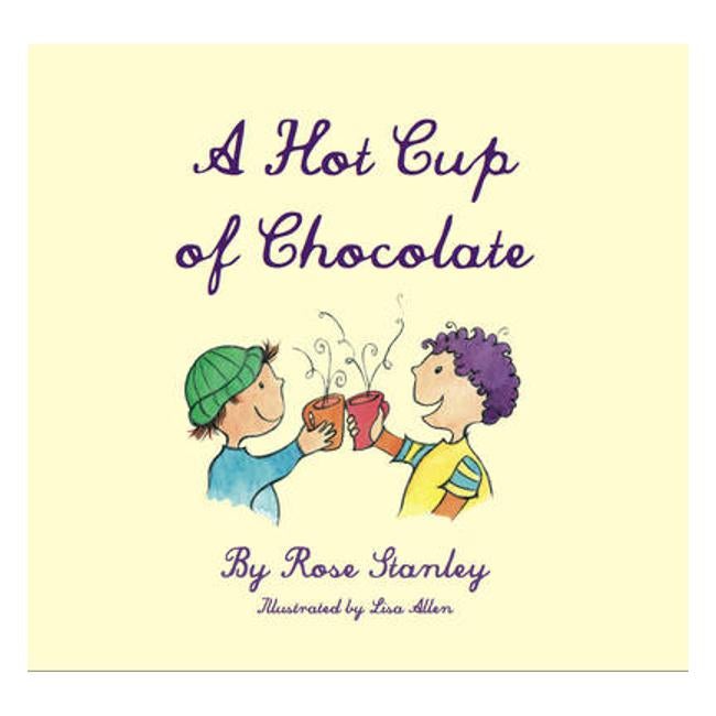 A Hot Cup of Chocolate - Rose Stanley