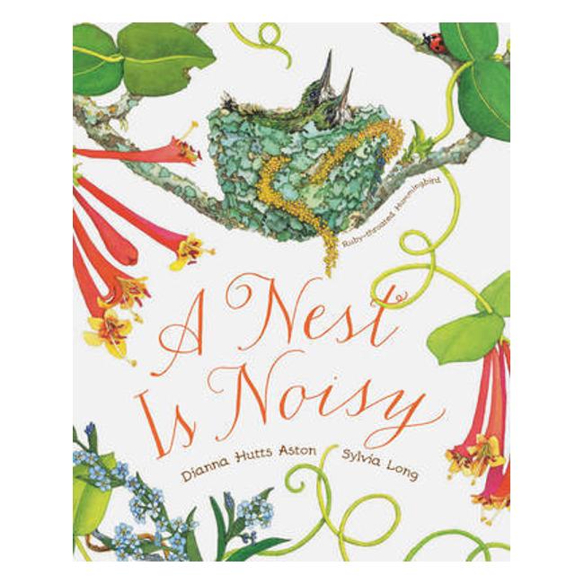 A Nest Is Noisy - Dianna Hutts Aston