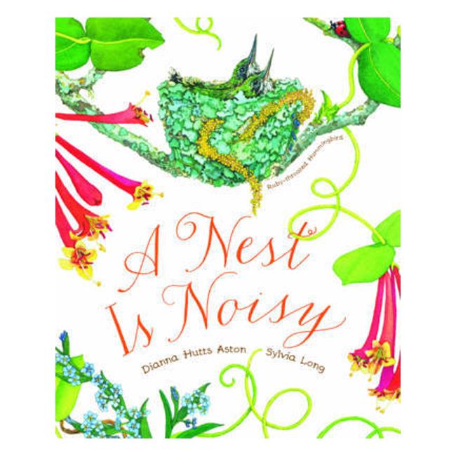 A Nest Is Noisy - Dianna Aston