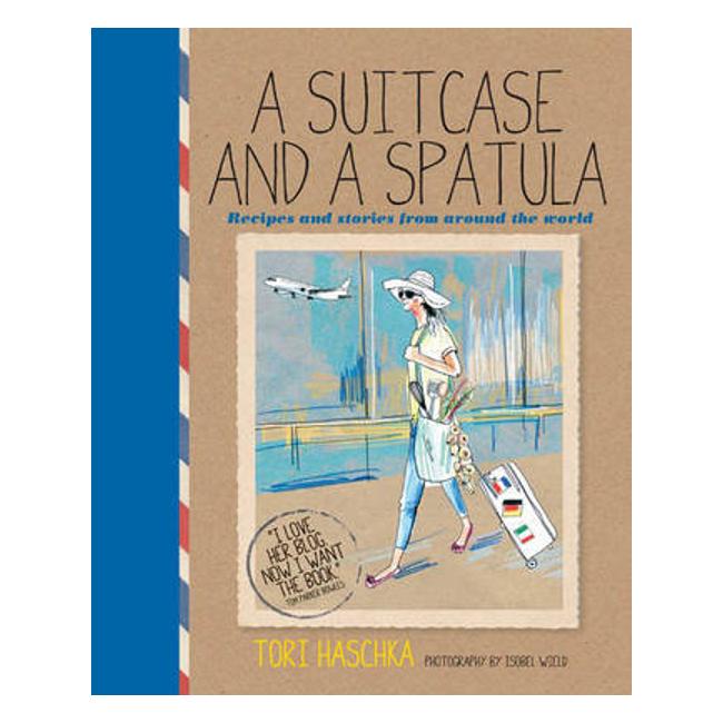 A Suitcase And A Spatula - Tori Haschka