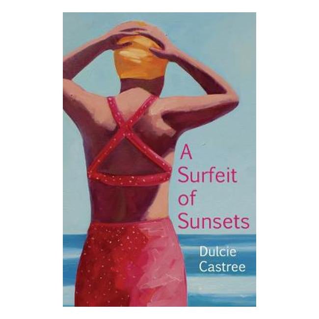 A Surfeit of Sunsets - Dulcie Castree