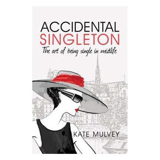 Accidental Singleton - Kate Mulvey