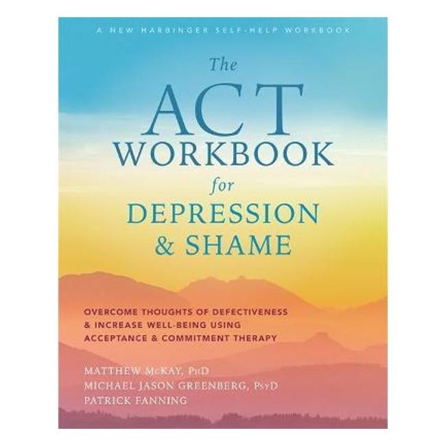 Act Workbook For Depression And Shame