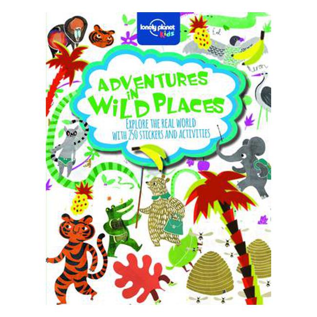 Adventures in Wild Places, Activities and Sticker Books - Lonely Planet