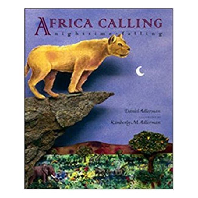 Africa Calling: Nighttime Falling - Daniel Alderman