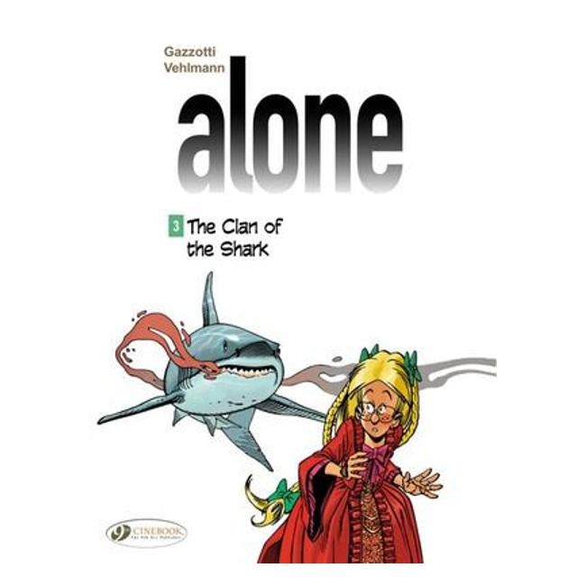 Alone 3 - The Clan Of The Shark - Fabien Vehlmann