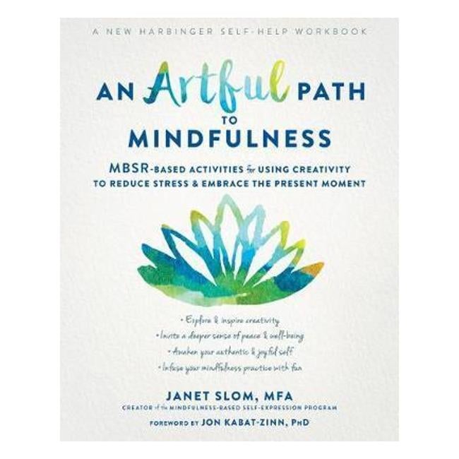 An Artful Path To Mindfulness - Janet Slom