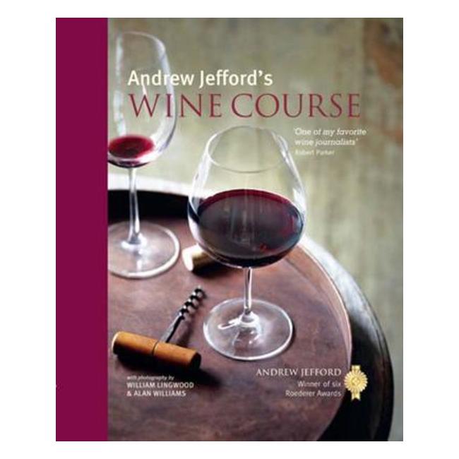 Andrew Jefford'S Wine Course - Jefford Andrew