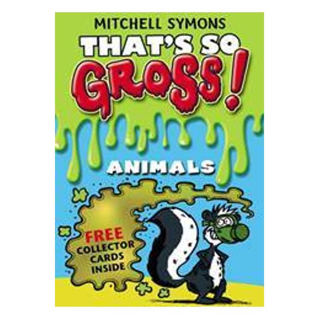 Animals (That'S So Gross!) - Mitchell Symons