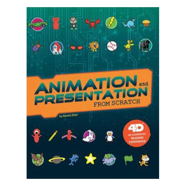 Animation And Presentation From Scratch: 4D An Augmented Reading Experience (Code It Yourself 4D) - Rachel Ziter