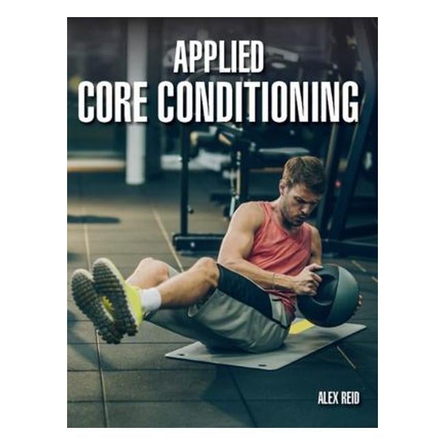 Applied Core Conditioning - Alex Reid