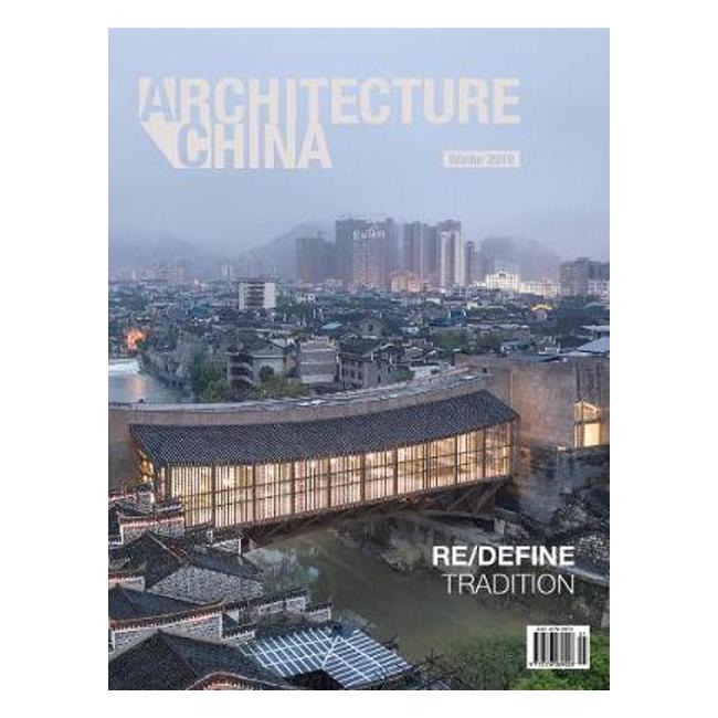 Architecture China: RE/DEFINE Tradition - Li Xiangning