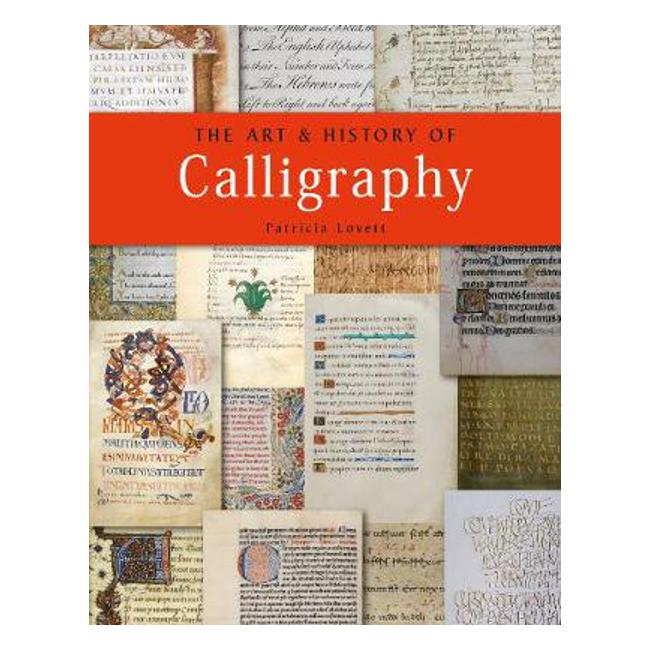 Art And History Of Calligraphy - Lovett P