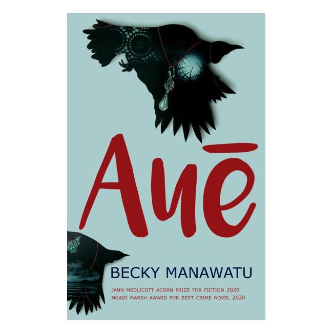 Aue - Becky Manawatu
