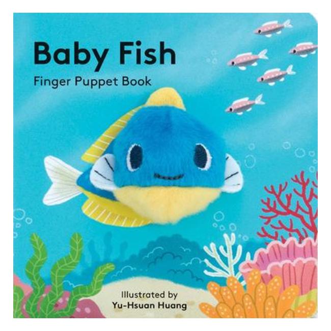 Baby Fish: Finger Puppet Book - Yu-Hsuan Huang (Illustrator); Chronicle Books Staff