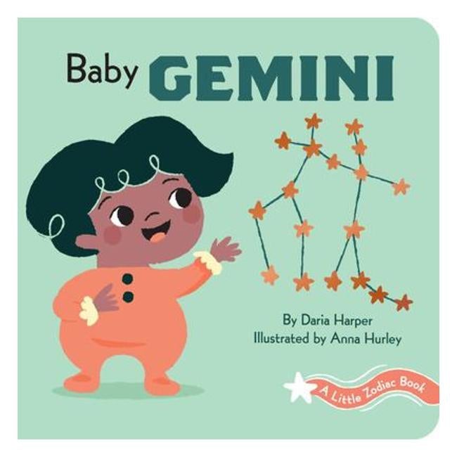 Baby Gemini - A Little Zodiac Book - Daria Harper; Anna Hurley (Illustrator)