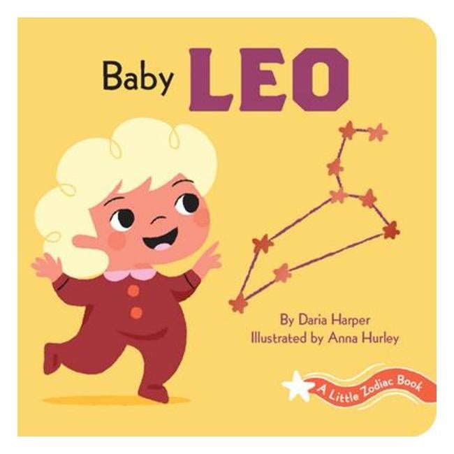 Baby Leo - A Little Zodiac Book - Daria Harper; Anna Hurley (Illustrator)