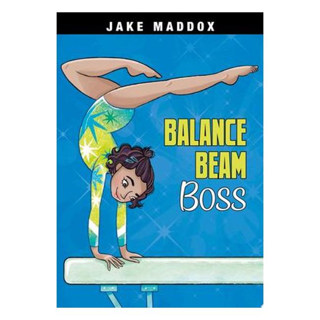 Balance Beam Boss  (Jake Maddox Sports Stories)