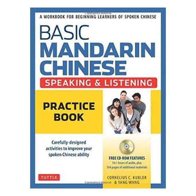 Basic Mandarin Chinese-Speaking & Listening Practice Book - Cornelius C. Kubler