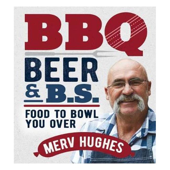 Bbq, Beer & Bs - Merv Hughes
