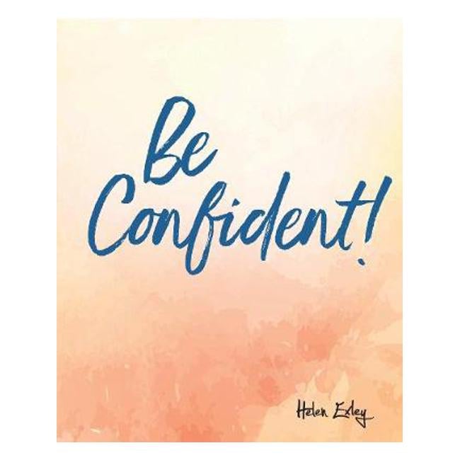 Be Confident - Exley