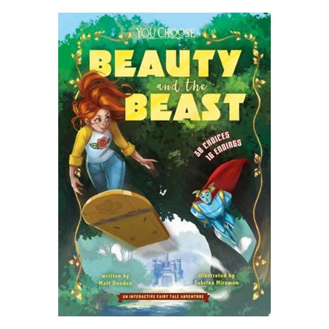 Beauty And The Beast (You Choose: An Interactive Fairy Tale Adventure) - Matt Doeden