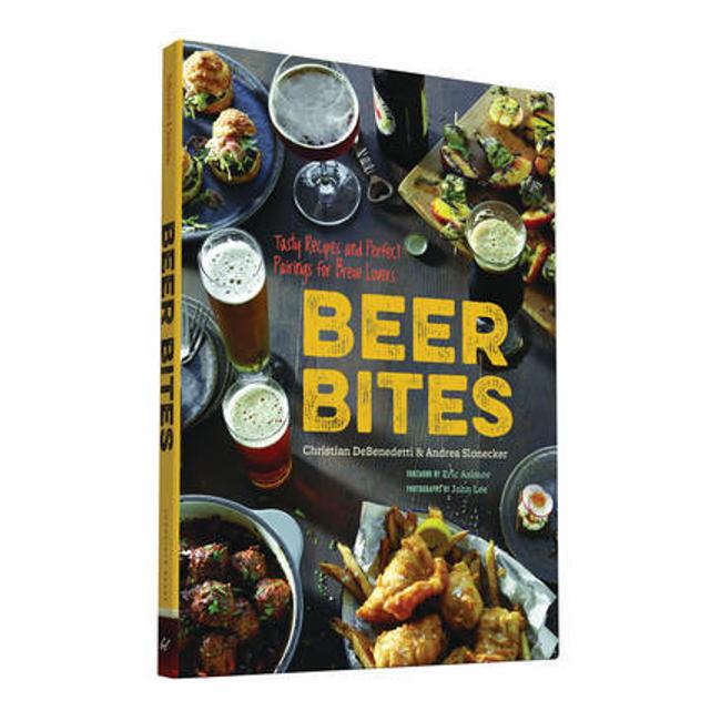 Beer Bites: Tasty Recipes And Perfect Pairings For Brew Lovers - Andrea Slonecker