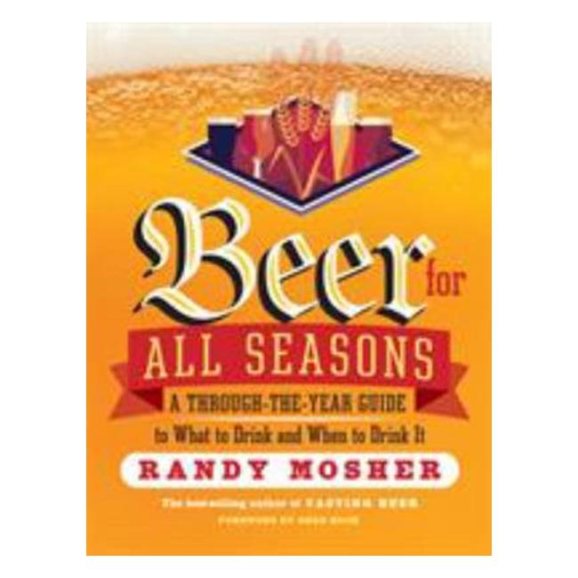 Beer For All Seasons - Randy Mosher