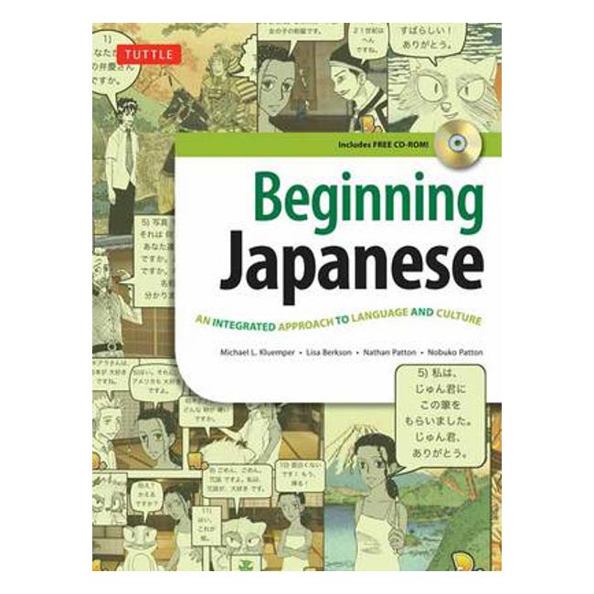 Beginning Japanese: An Integrated Approach to Language and Culture (CD-ROM Included) - Michael L. Kluemper