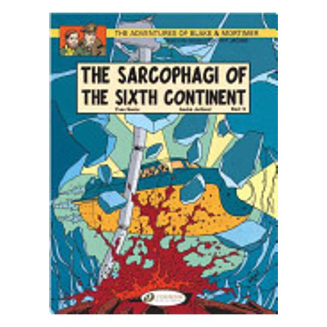 Blake & Mortimer 10 - The Sarcophagi Of The Sixth Continent Pt 2 - Yves Sente