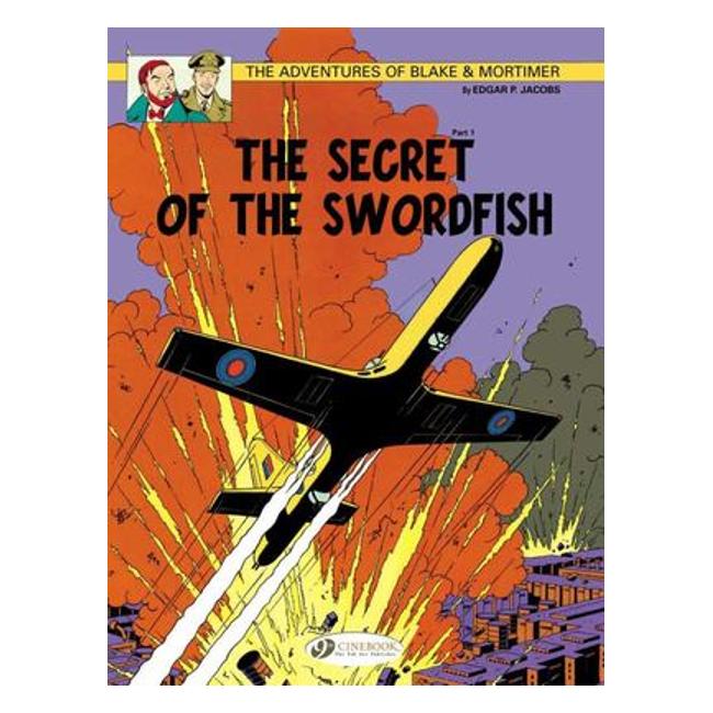 Blake & Mortimer 15 - The Secret Of The Swordfish Pt 1 - Edgar P. Jacobs