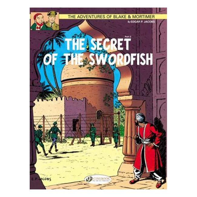 Blake & Mortimer 16 - The Secret Of The Swordfish Pt 2 - Edgar P. Jacobs