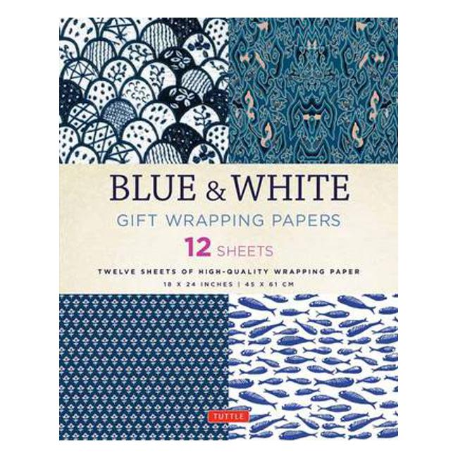 Blue & White Gift Wrapping Papers: 12 Sheets of High-Quality 18 x 24 inch Wrapping Paper - Tuttle Publishing