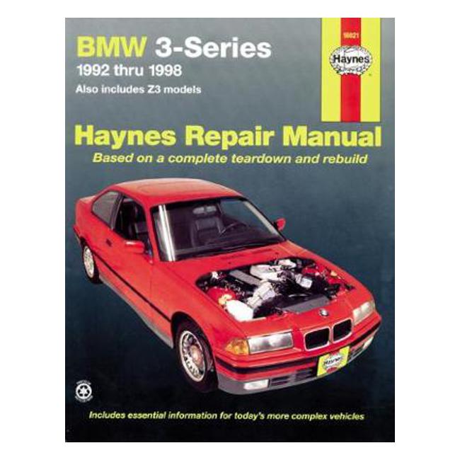 BMW 3 Series 1992-1998 & Z3 E36, E37 1996-1998 Repair Manual - Robert Rooney