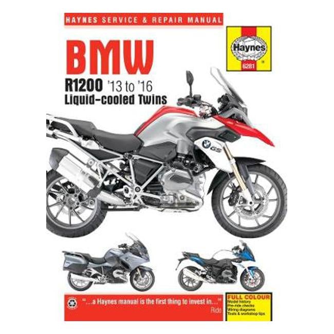 BMW R1200 Liquid-cooled Twins 2013-2016 Repair Manual - Matthew Coombs