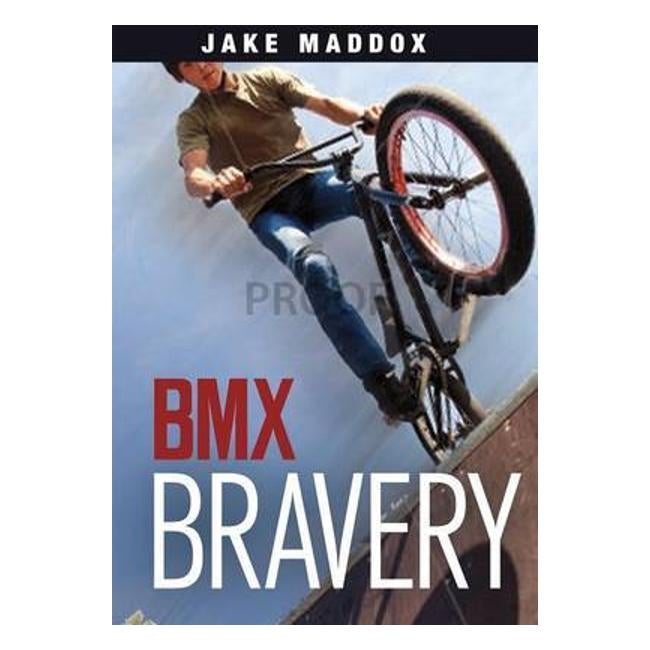 Bmx Bravery (Jake Maddox Jv)