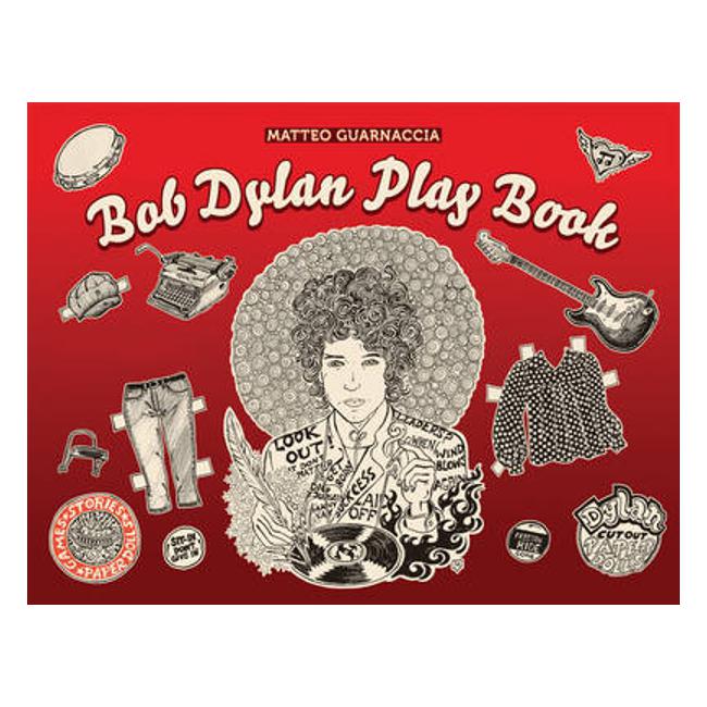 Bob Dylan Play Book - Matteo Guarnaccia