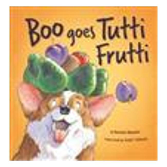 Boo Goes Tutti Frutti - Rachel Weston