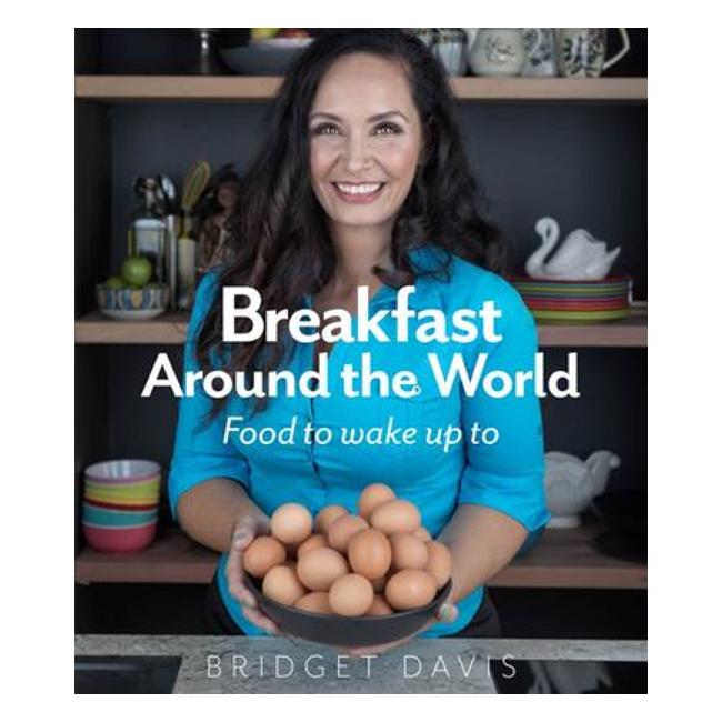 Breakfast Around The World - Bridget Davis