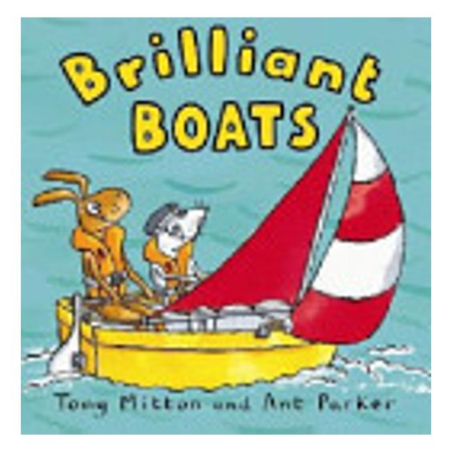 Brilliant Boats (Amazing Machines) - Tony Mitton