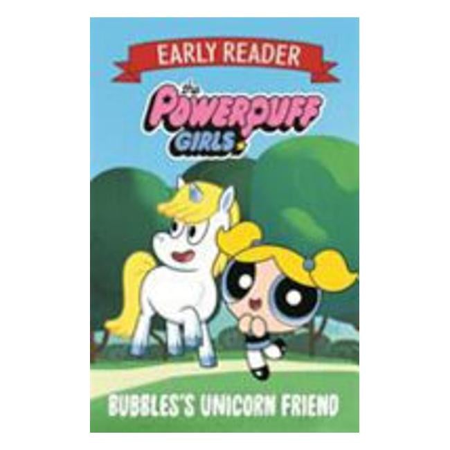 Bubbles'S Unicorn Friend - Scholastic Inc. (Us); Powerpuff Girls Staff