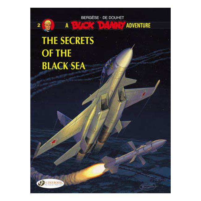 Buck Danny 2 - The Secrets Of The Black Sea - De Douhet